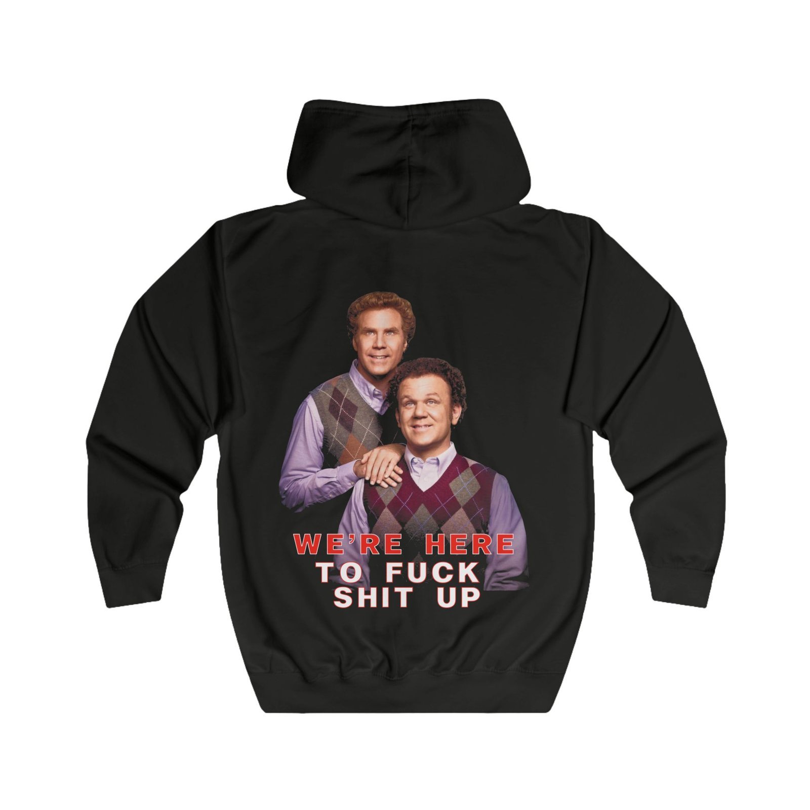 Step Brothers - We're Here to Fuck Shit Up